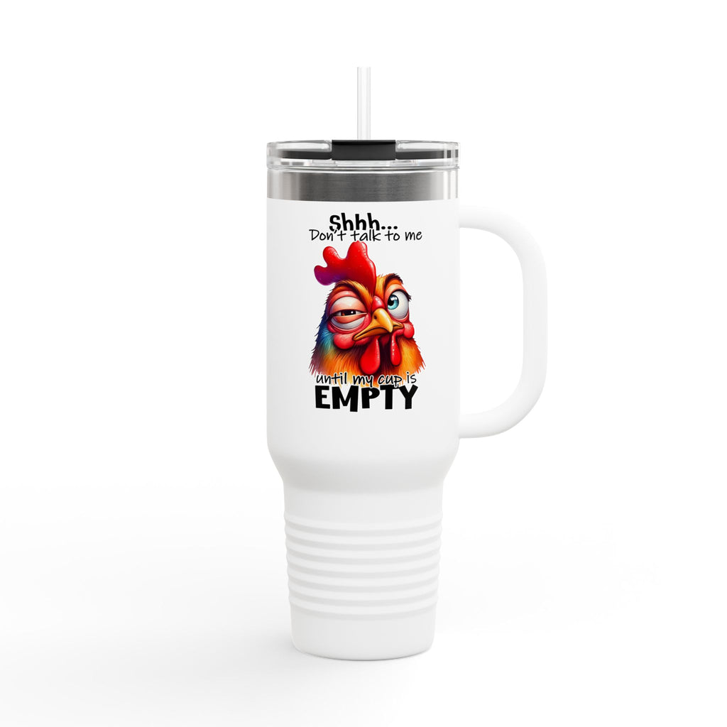Funny Chicken Quote Insulated Travel Mug, 40oz