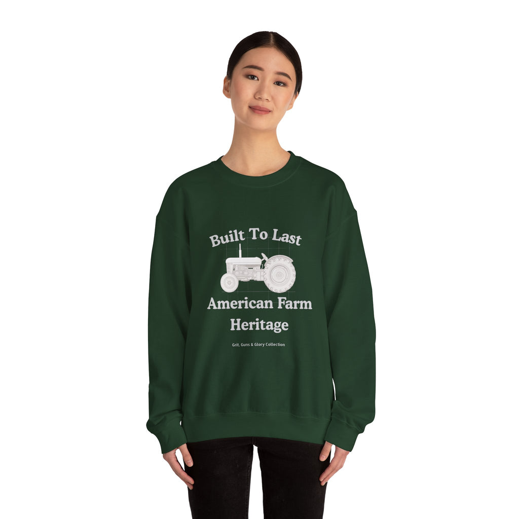 Built To Last Tractor Sweatshirt — American Farm Heritage Crewneck