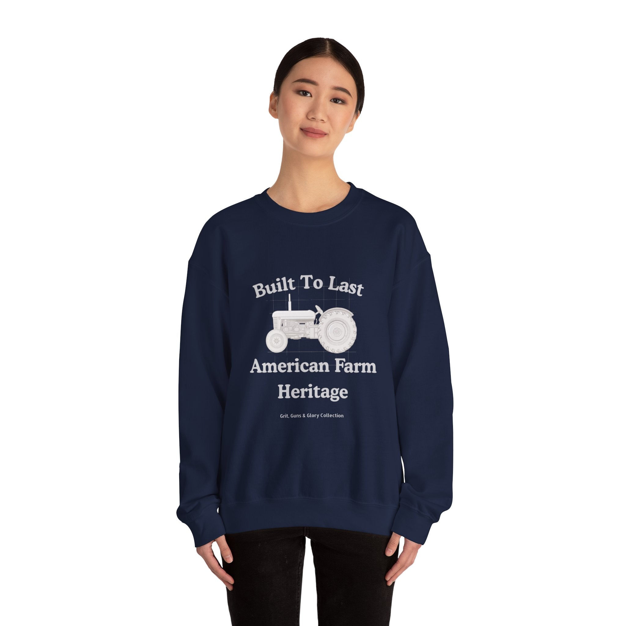 Built To Last Tractor Sweatshirt — American Farm Heritage Crewneck