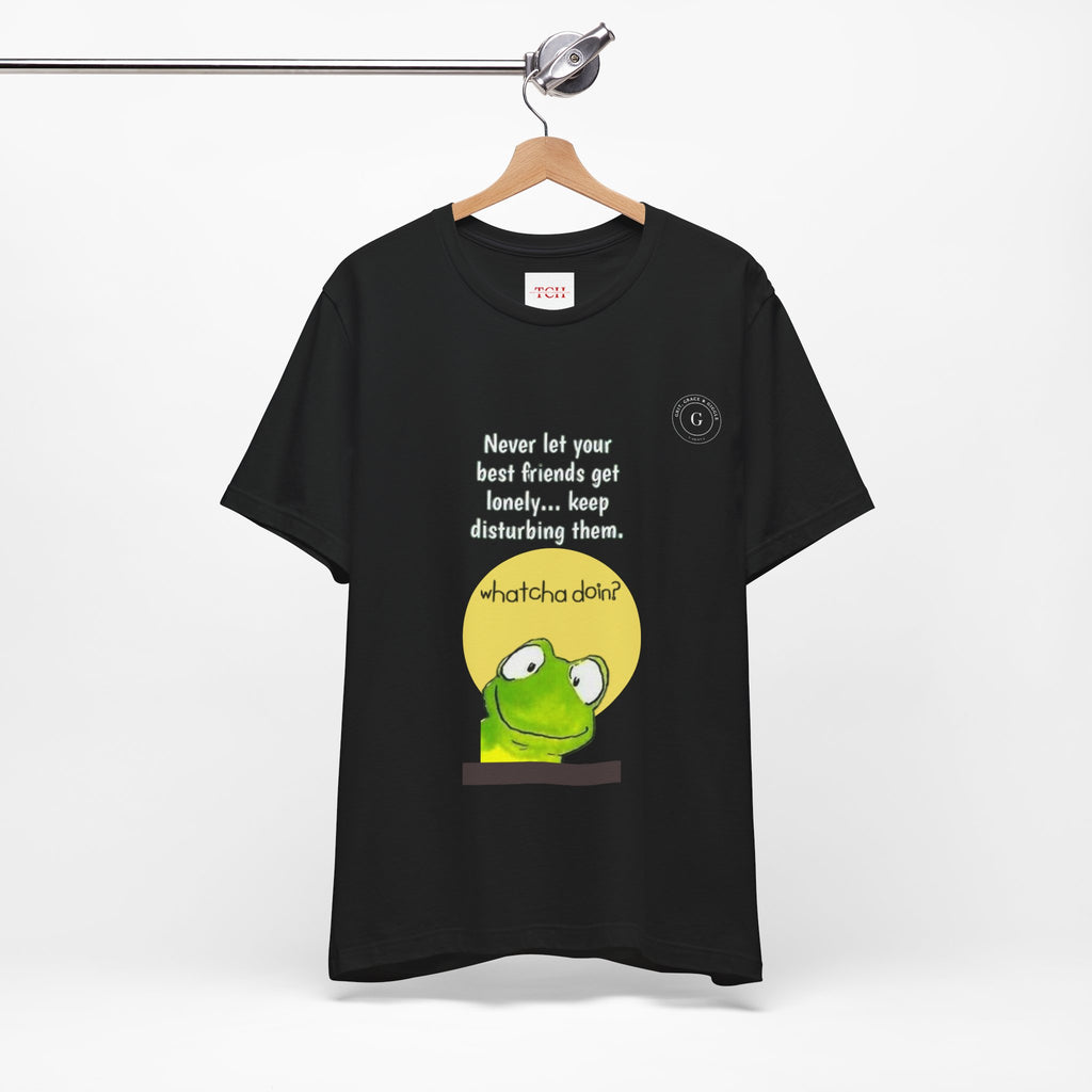Funny Best Friends Tee - Never Let Your Friends Get Lonely