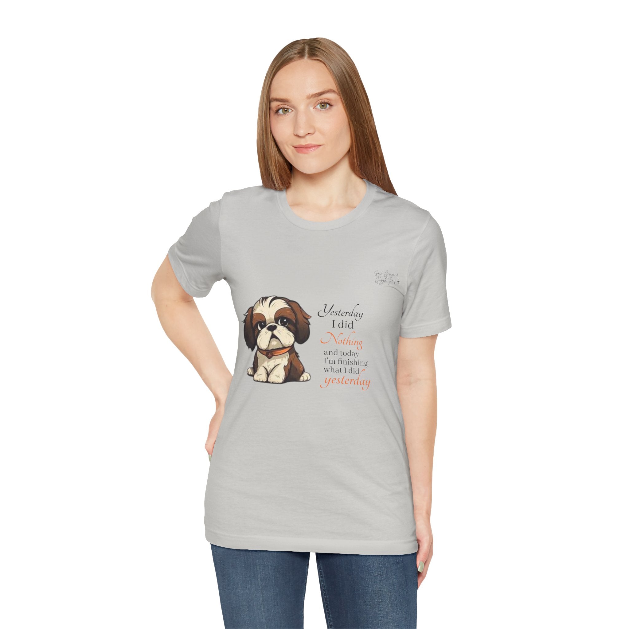 Cute Dog Lover Tee: 'Nothing I Did Was Unintended' Graphic Shirt