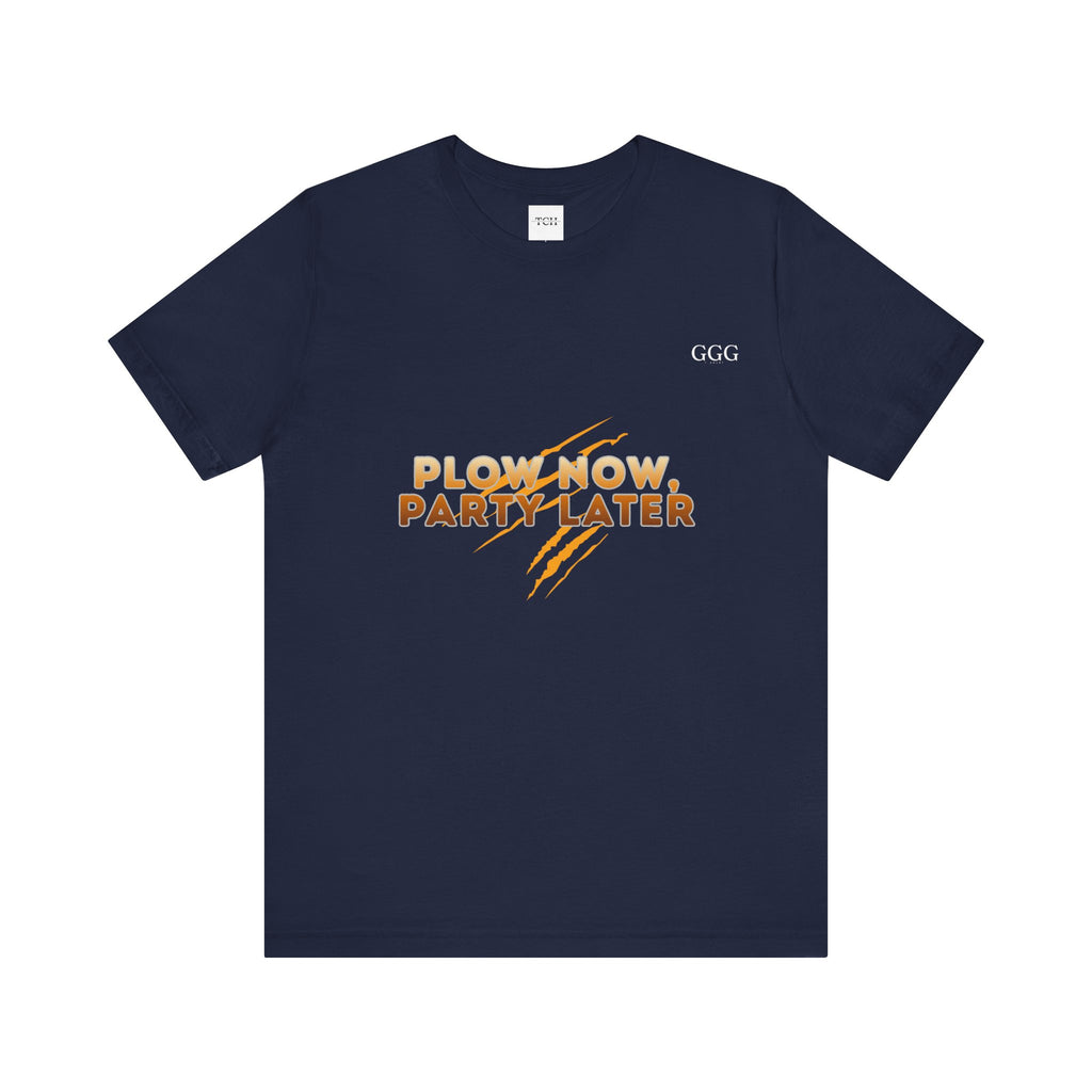 Plow Now Party Later Tee — Rustic Farm-to-Festival Graphic T-Shirt