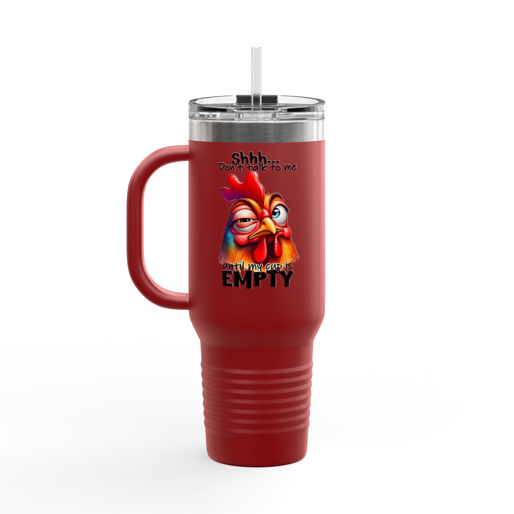 Funny Chicken Quote Insulated Travel Mug, 40oz
