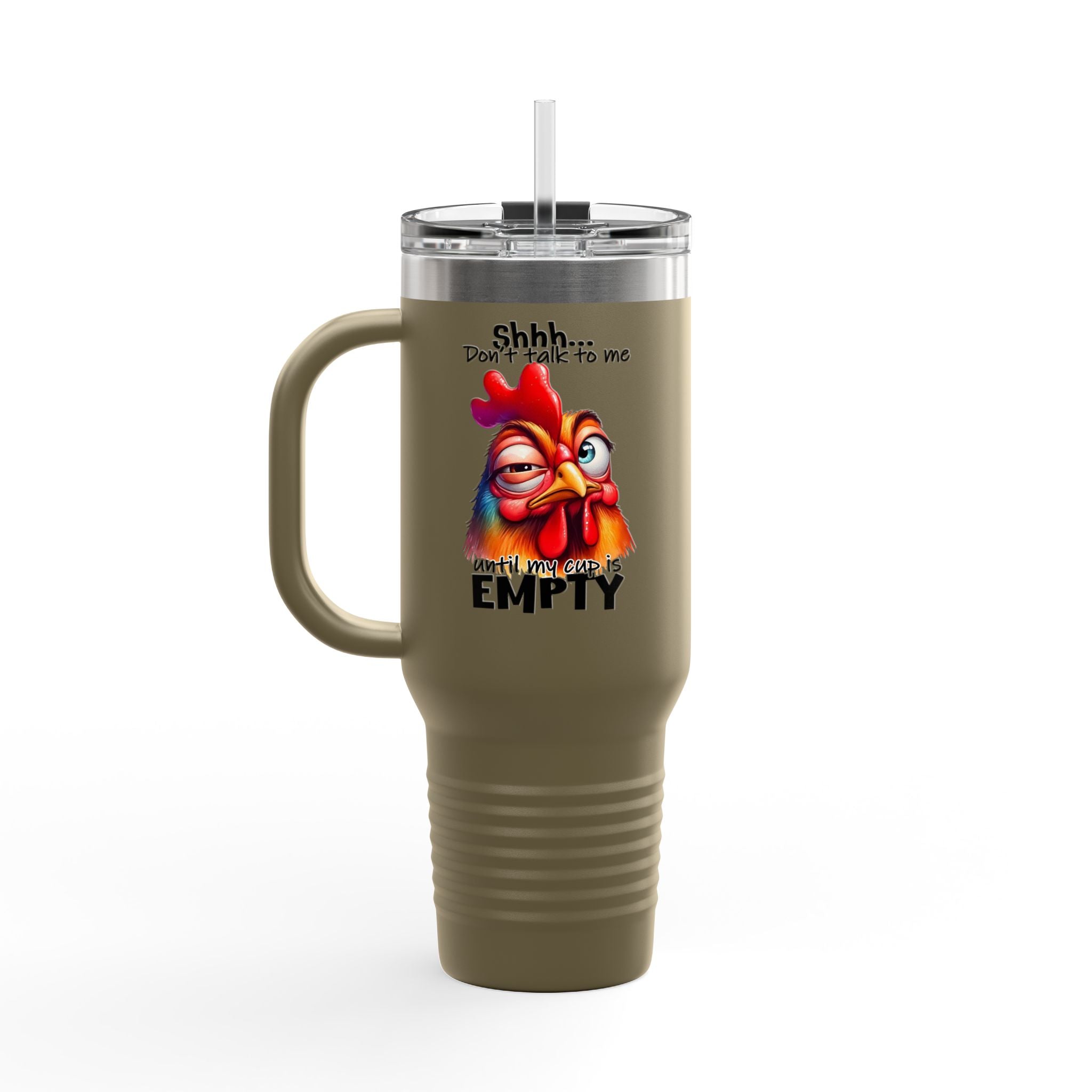 Funny Chicken Quote Insulated Travel Mug, 40oz