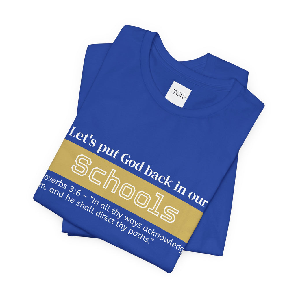 Put God Back in Schools - Inspirational Tee