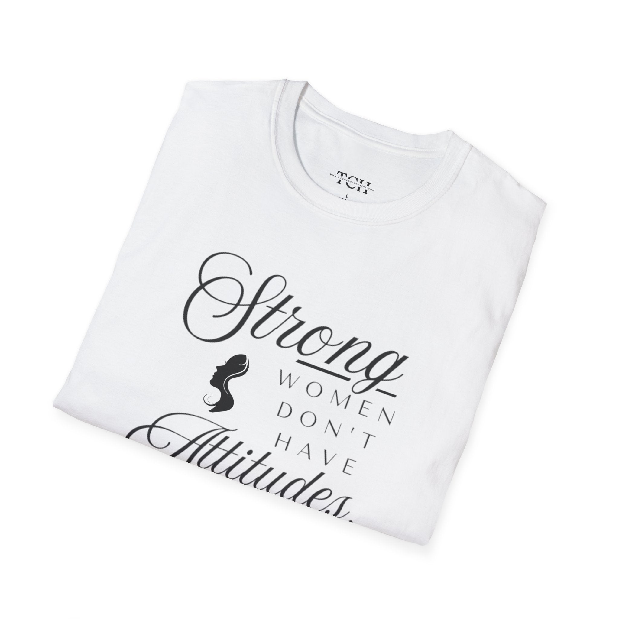 Strong Women Attitude T-Shirt, Empowerment Tee, Gift for Her, Feminist Apparel, Casual Wear, Inspirational Fashion