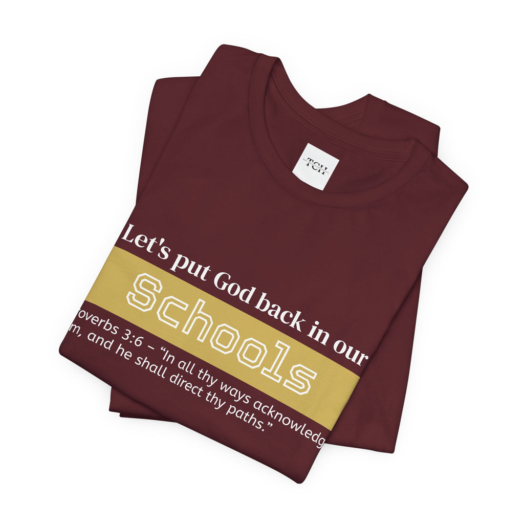 Put God Back in Schools - Inspirational Tee