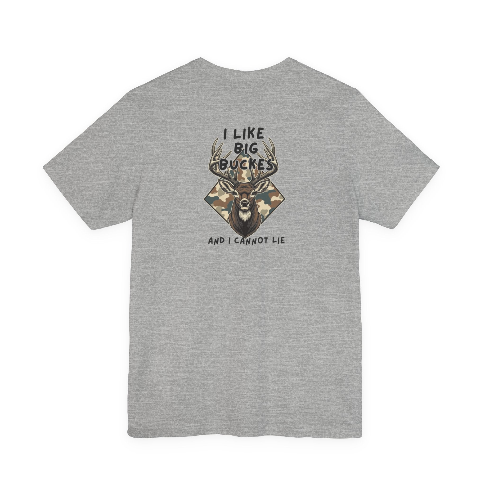 I Like Big Bucks Tee — Funny Hunting Deer T-Shirt (Camo)