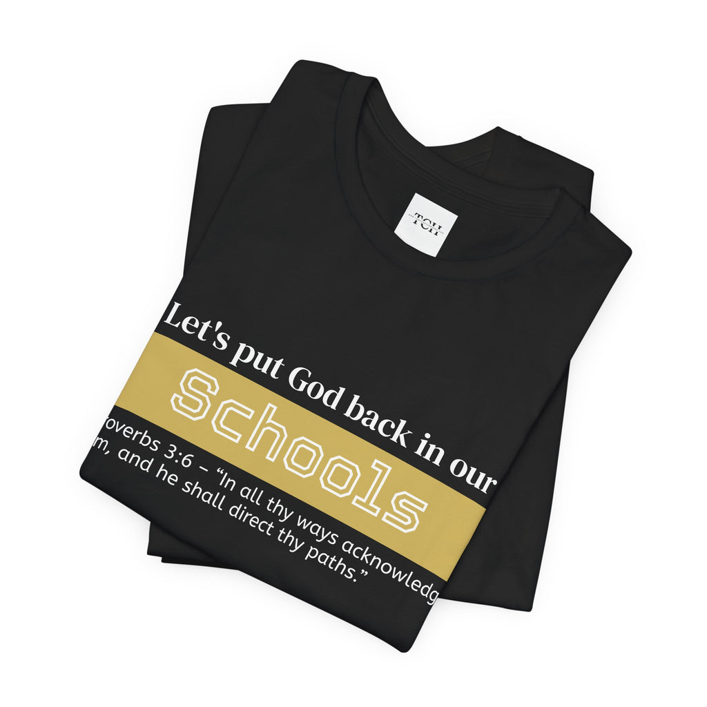 Put God Back in Schools - Inspirational Tee