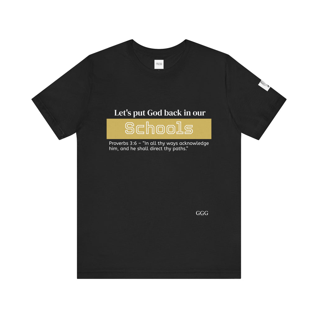 Put God Back in Schools - Inspirational Tee