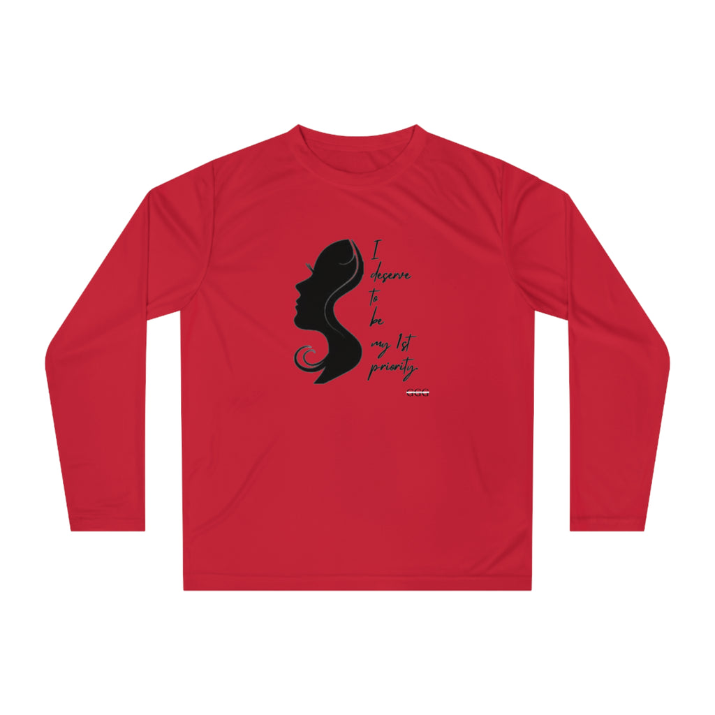 Ladies Empowerment Performance Long Sleeve Shirt - "I Deserve to Be My 1st Priority"