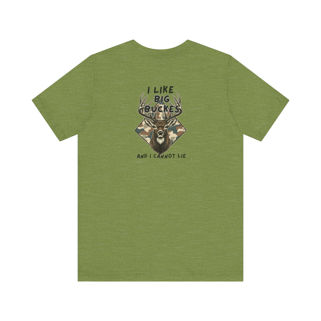 I Like Big Bucks Tee — Funny Hunting Deer T-Shirt (Camo)
