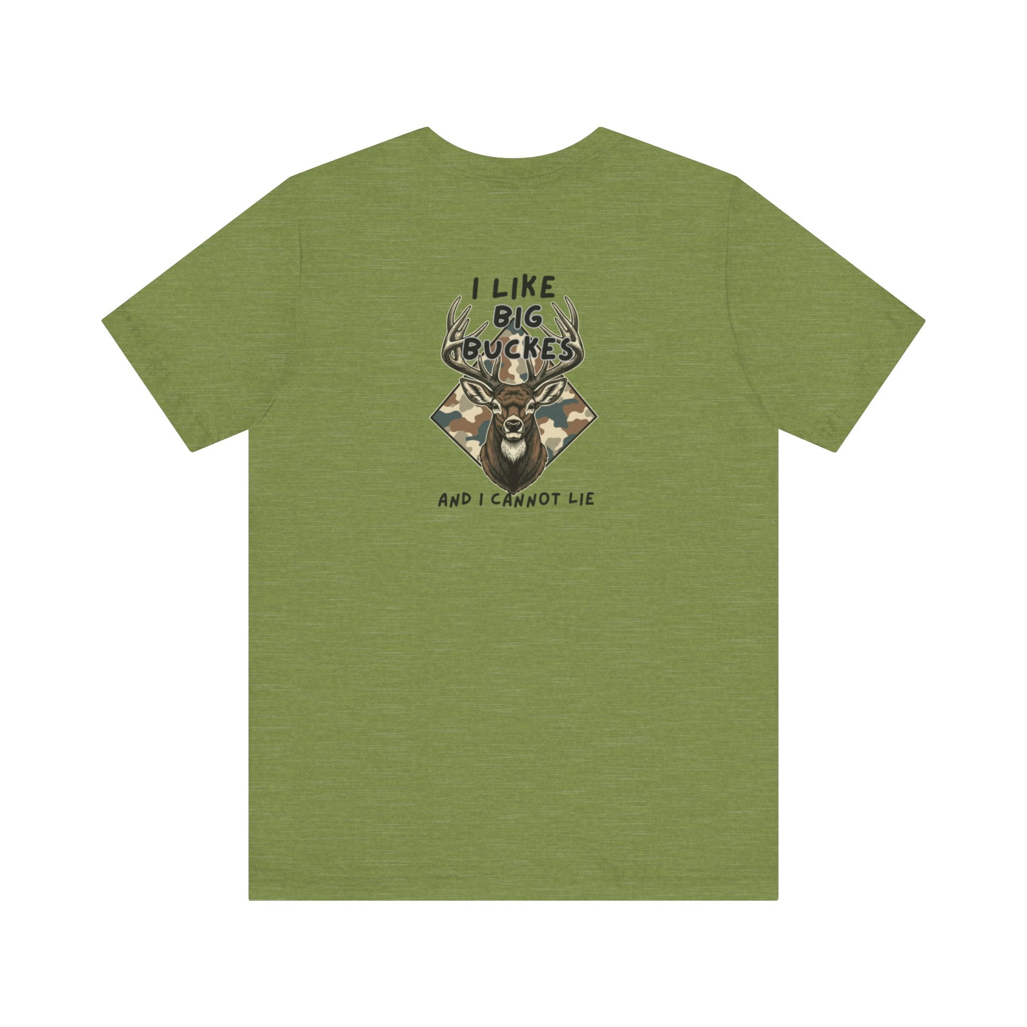 I Like Big Bucks Tee — Funny Hunting Deer T-Shirt (Camo)