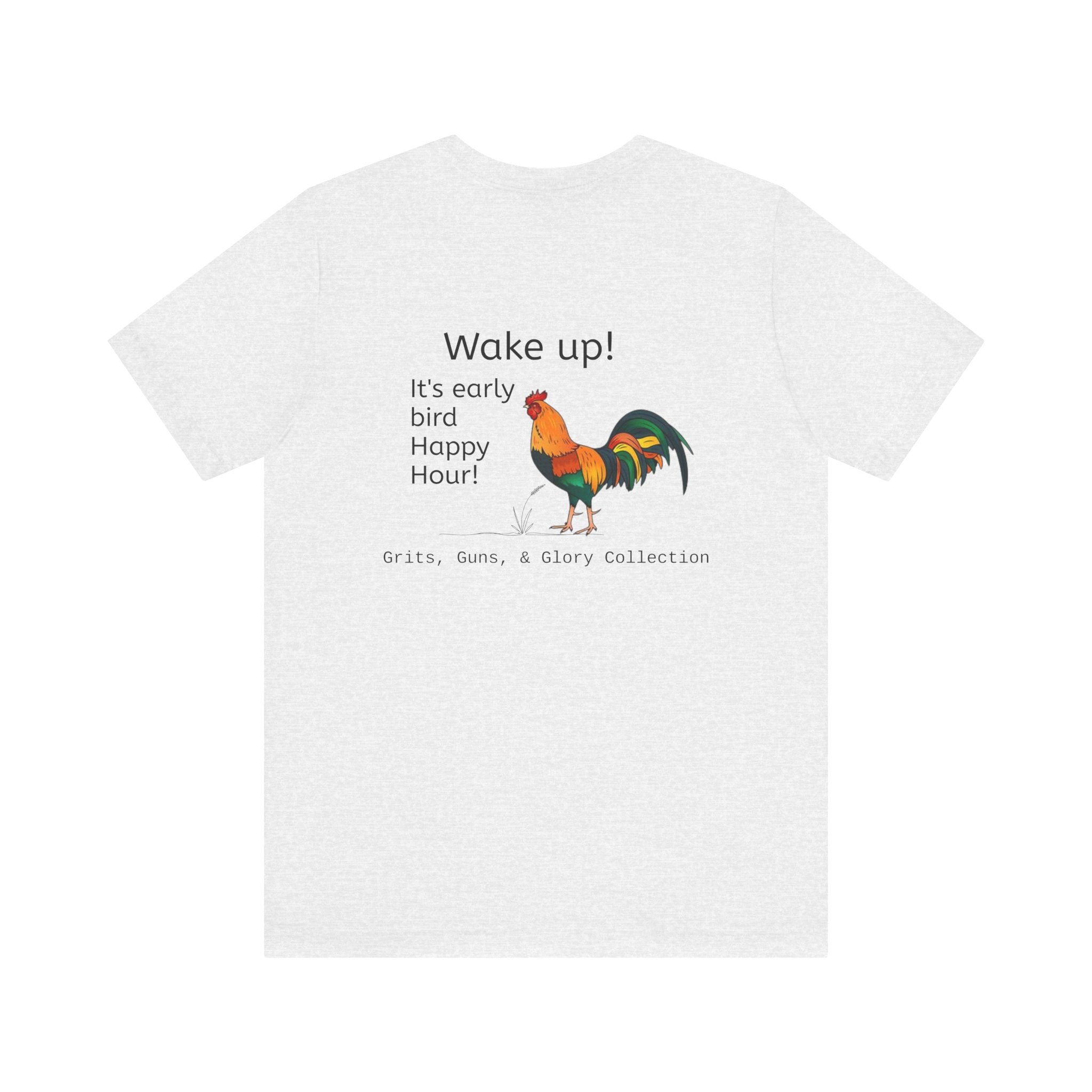 Rooster 'Wake Up! It's Early Bird Happy Hour' T‑Shirt
