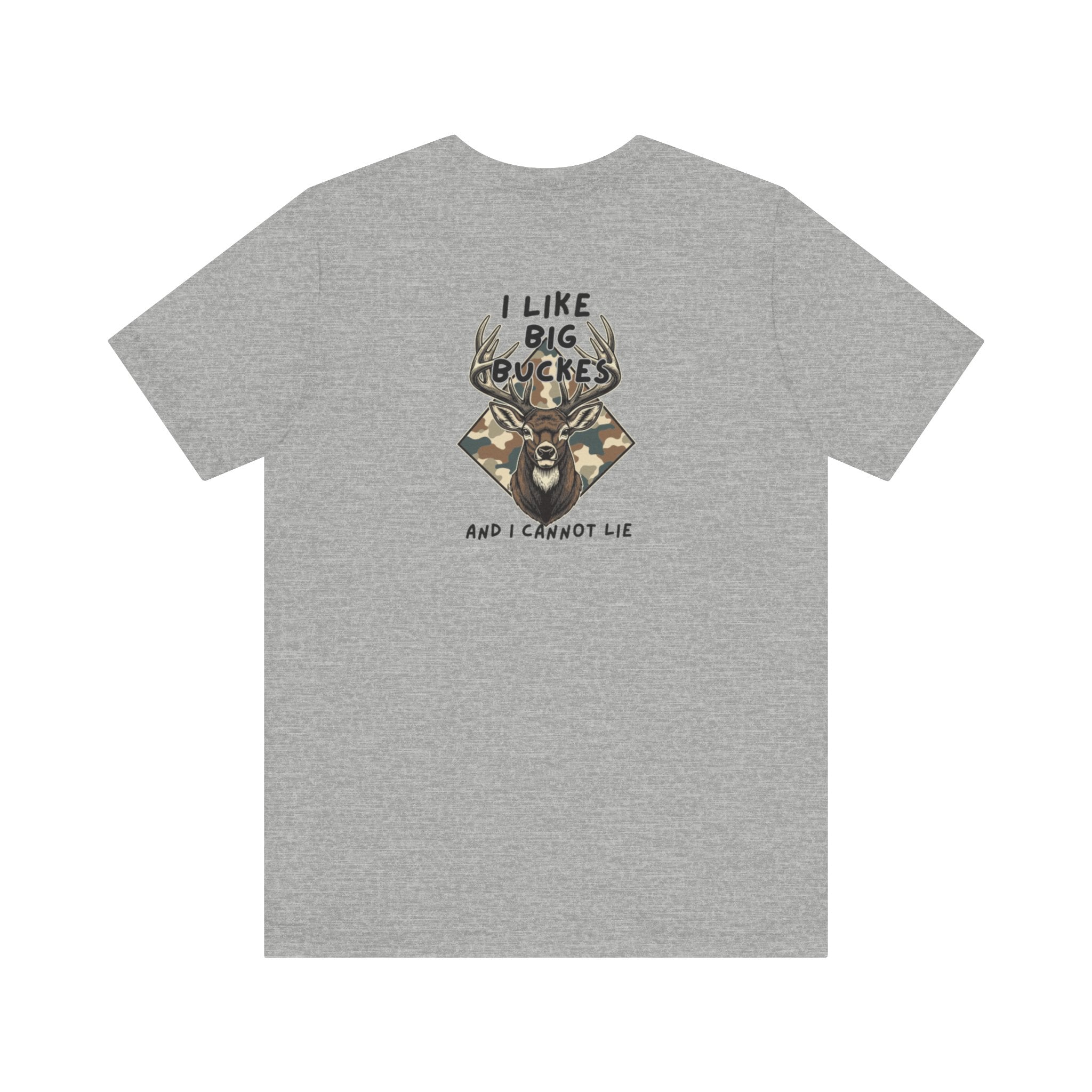 I Like Big Bucks Tee — Funny Hunting Deer T-Shirt (Camo)