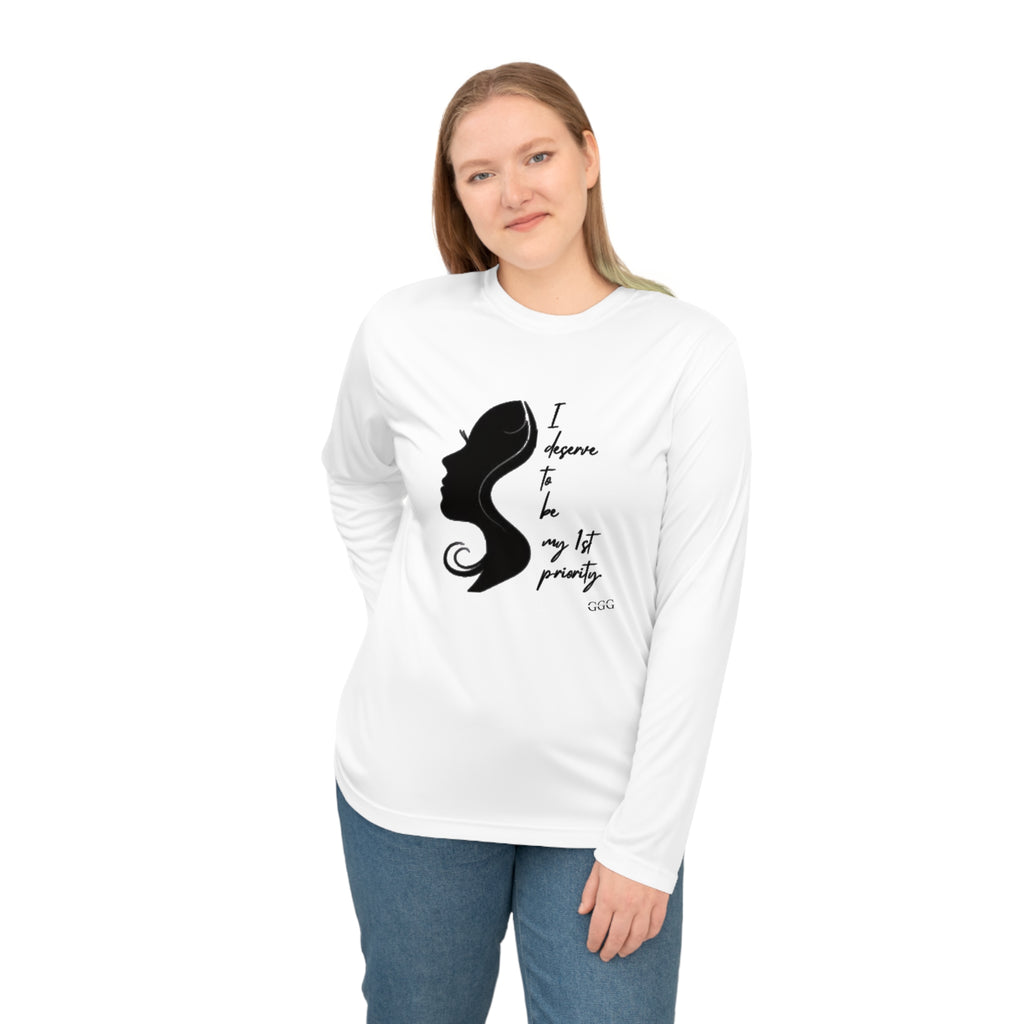 Ladies Empowerment Performance Long Sleeve Shirt - "I Deserve to Be My 1st Priority"