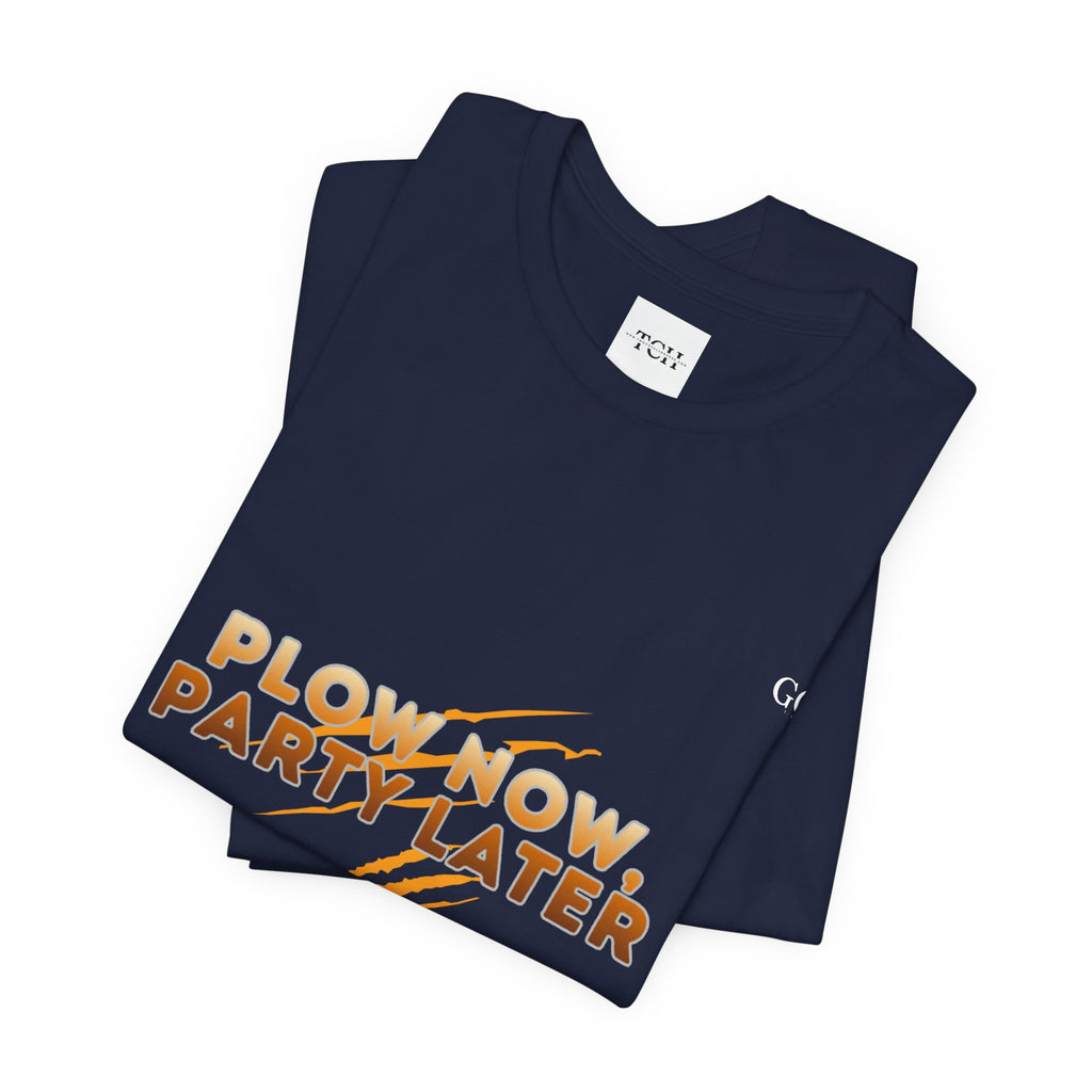 Plow Now Party Later Tee — Rustic Farm-to-Festival Graphic T-Shirt