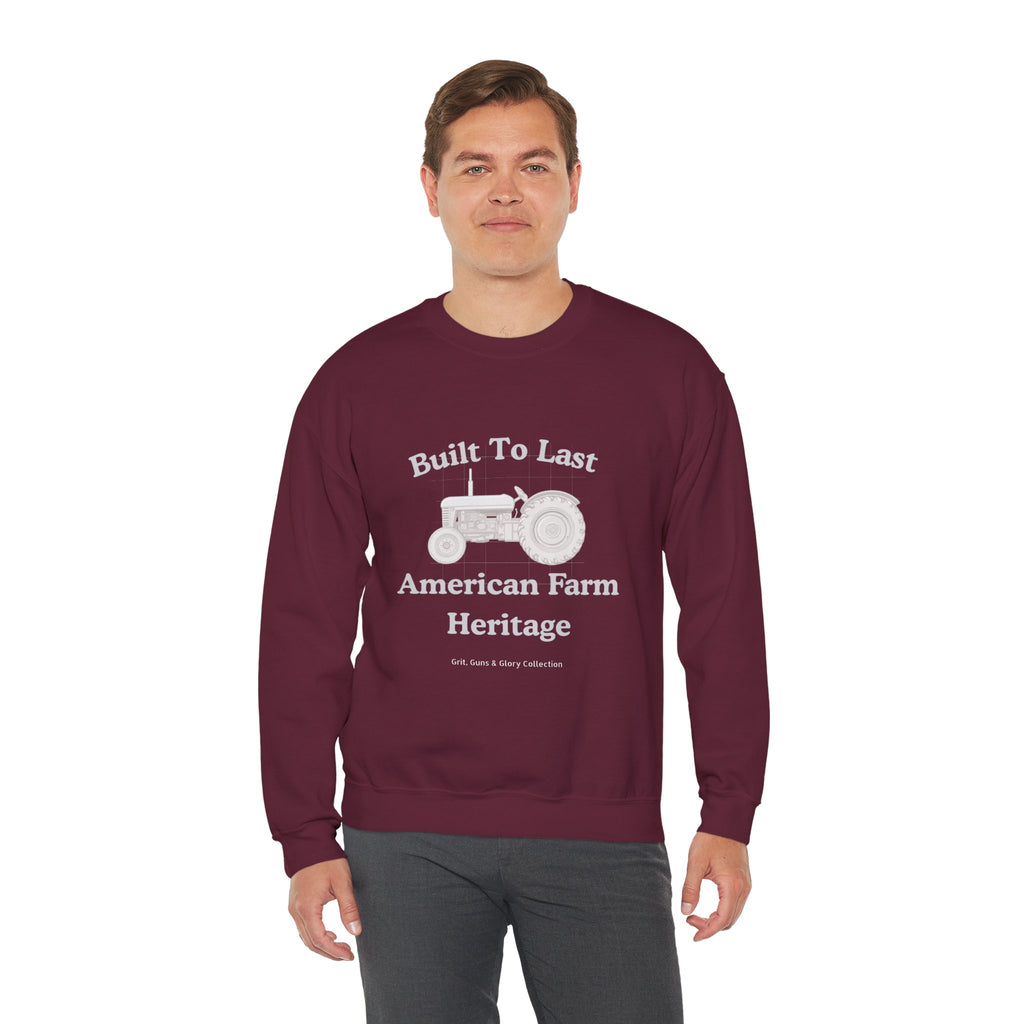 Built To Last Tractor Sweatshirt — American Farm Heritage Crewneck