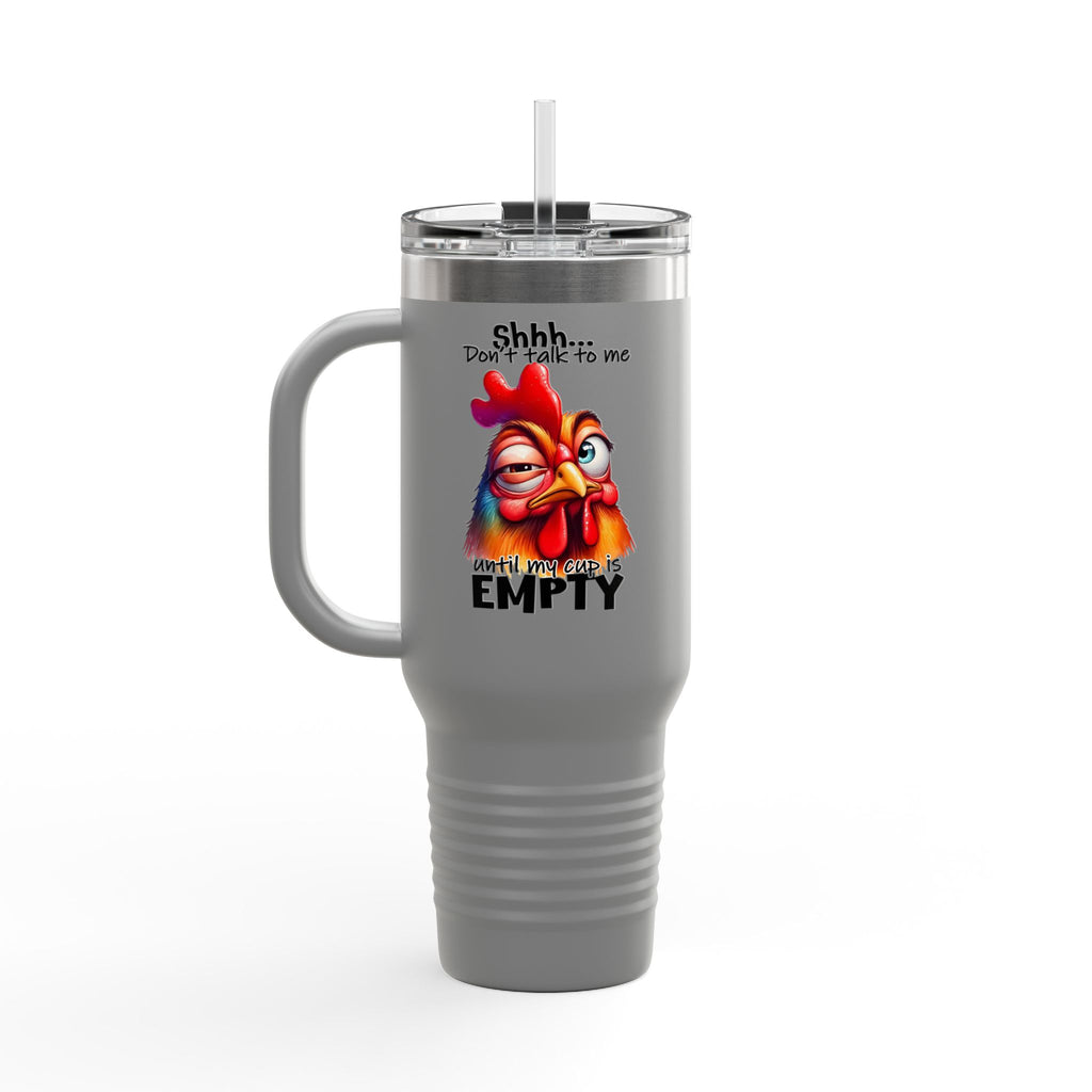 Funny Chicken Quote Insulated Travel Mug, 40oz