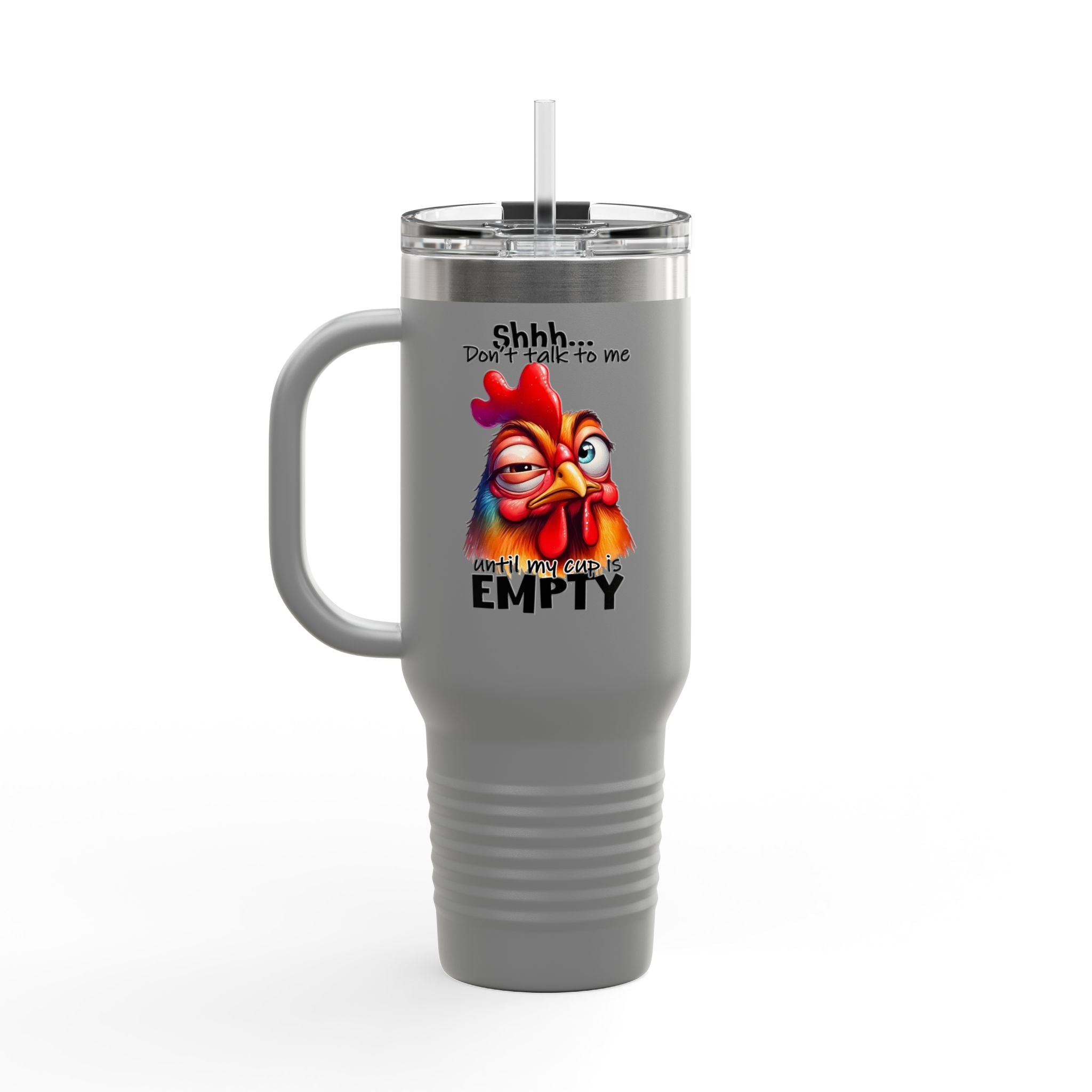 Funny Chicken Quote Insulated Travel Mug, 40oz