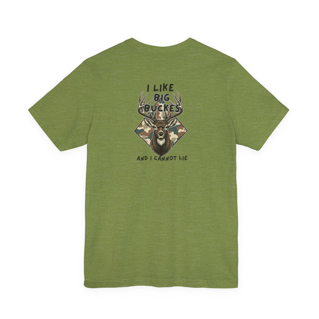 I Like Big Bucks Tee — Funny Hunting Deer T-Shirt (Camo)