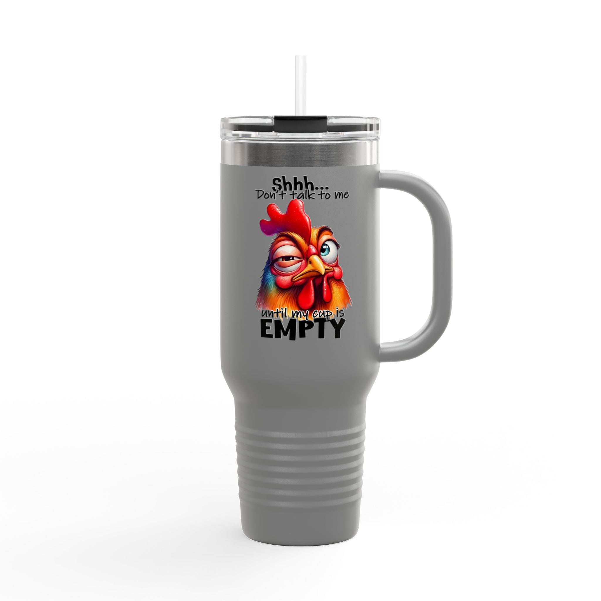 Funny Chicken Quote Insulated Travel Mug, 40oz