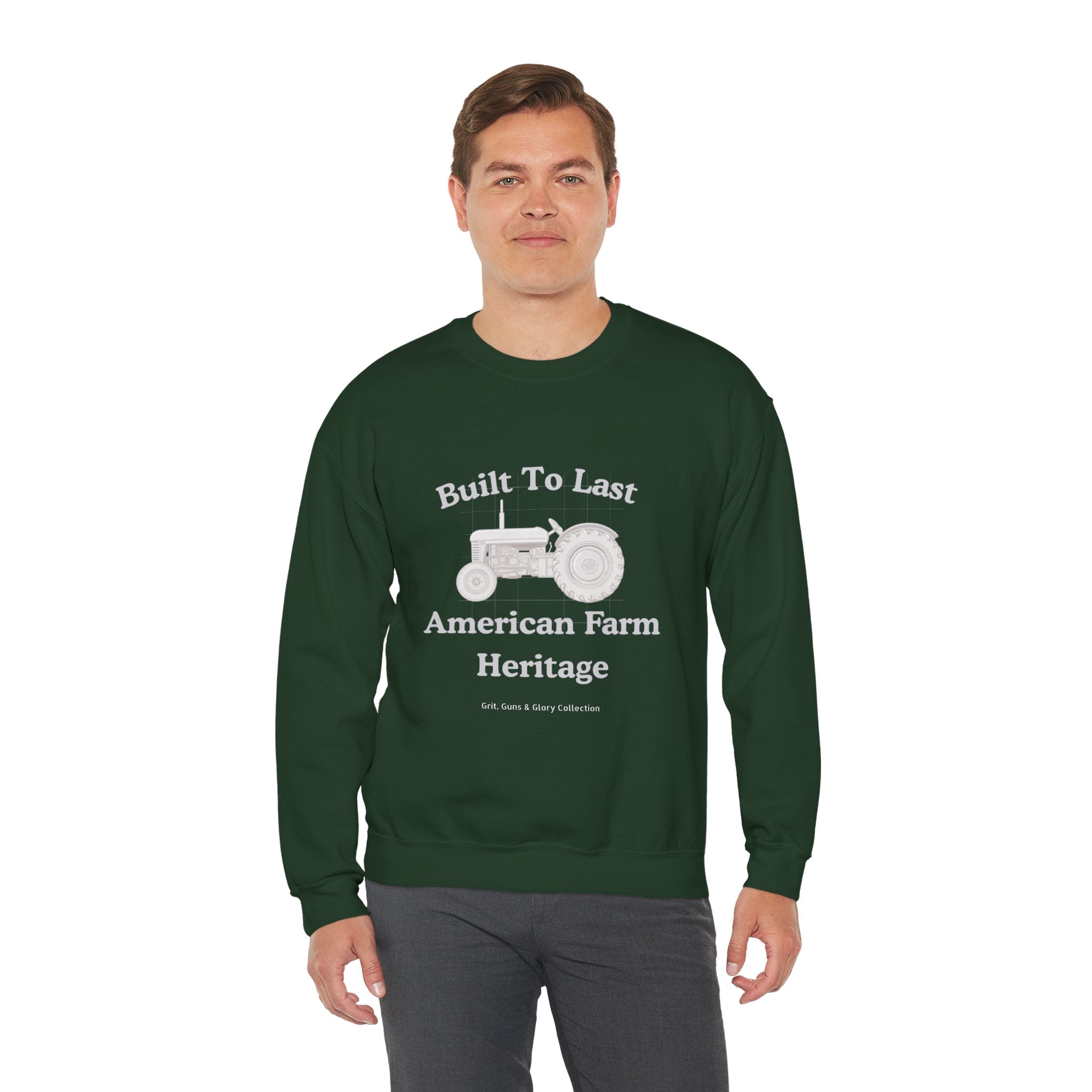 Built To Last Tractor Sweatshirt — American Farm Heritage Crewneck
