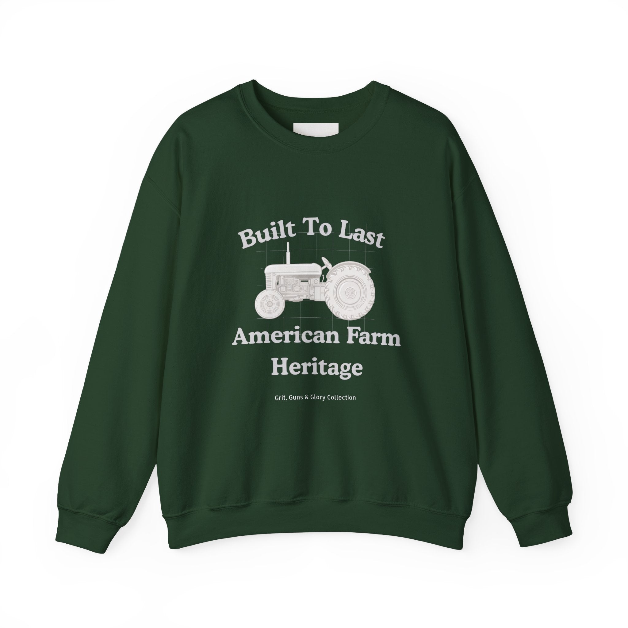 Built To Last Tractor Sweatshirt — American Farm Heritage Crewneck