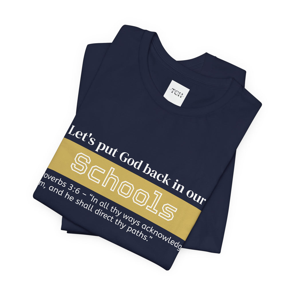 Put God Back in Schools - Inspirational Tee