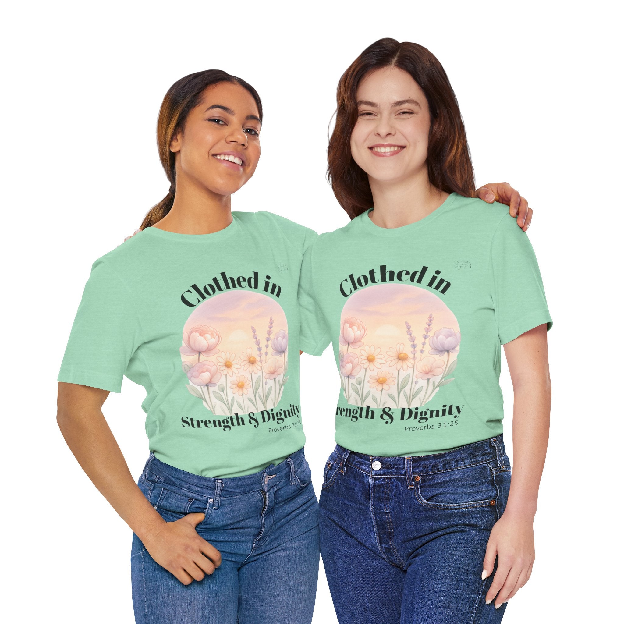 Clothed in Strength & Dignity T‑Shirt — Floral Proverbs 31 Christian Tee