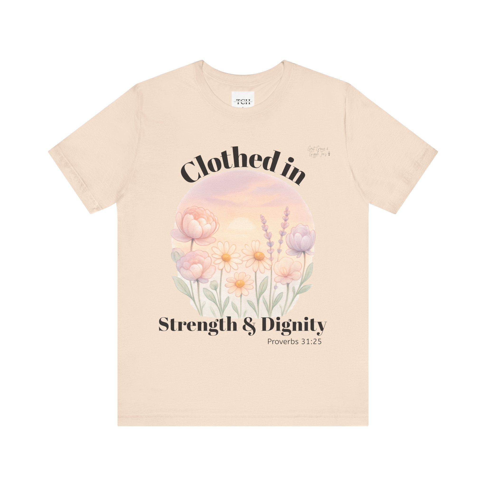 Clothed in Strength & Dignity T‑Shirt — Floral Proverbs 31 Christian Tee
